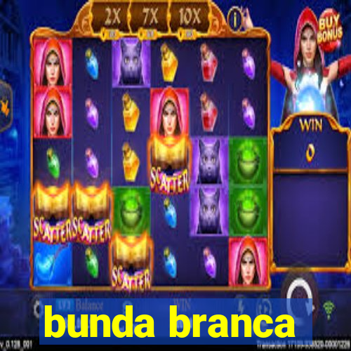 bunda branca